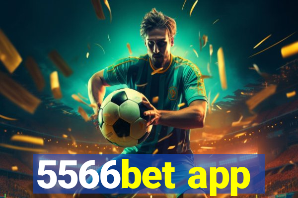 5566bet app